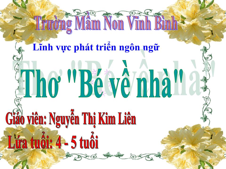 Bài giảng Phát triển ngôn ngữ - Thơ: Bé về nhà trang 1