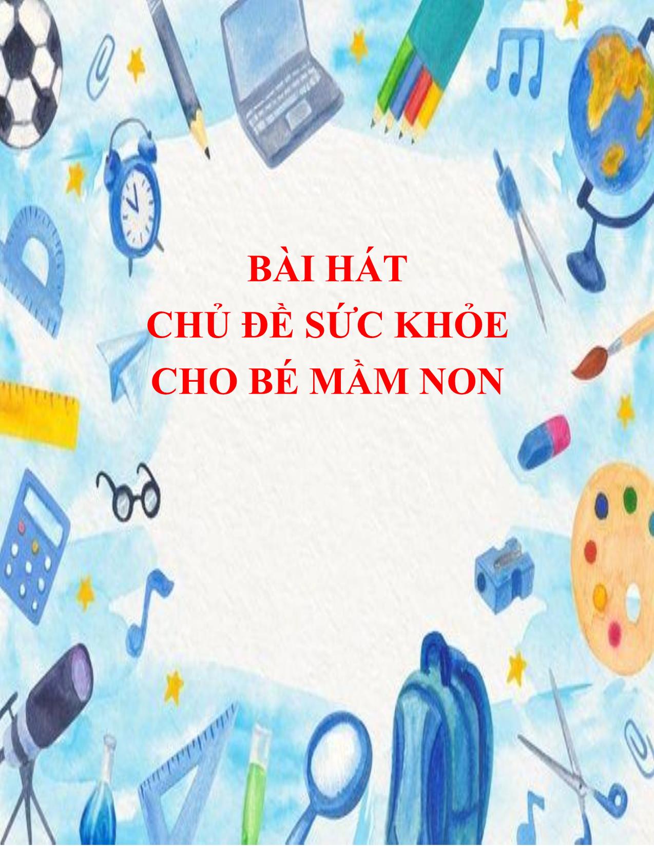 Bài hát chủ đề sức khỏe cho bé mầm non trang 1