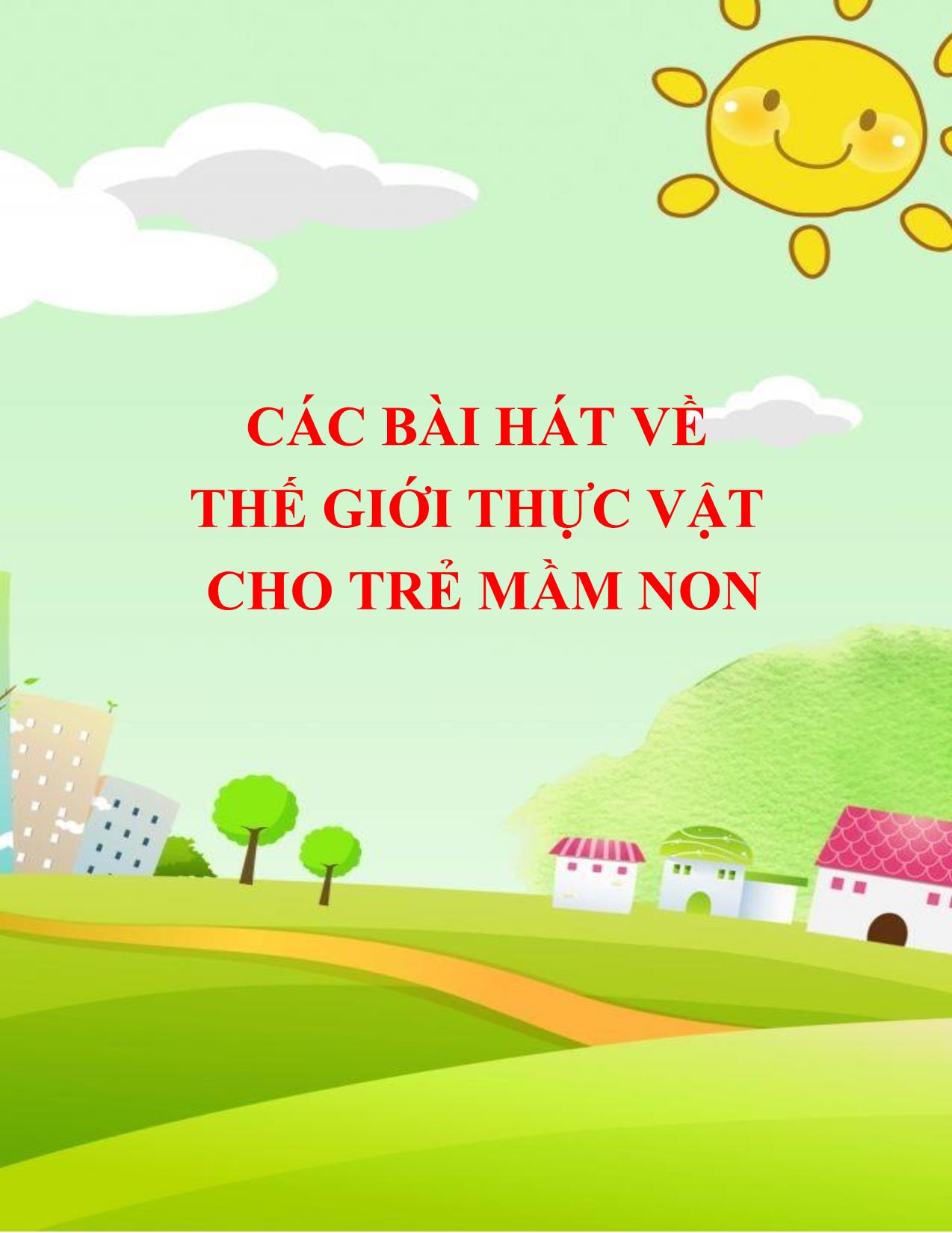 Các bài hát về thế giới thực vật cho trẻ mầm non trang 1