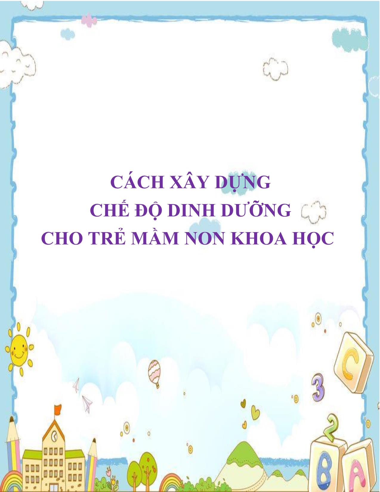 Cách xây dựng chế độ dinh dưỡng cho trẻ mầm non khoa học trang 1