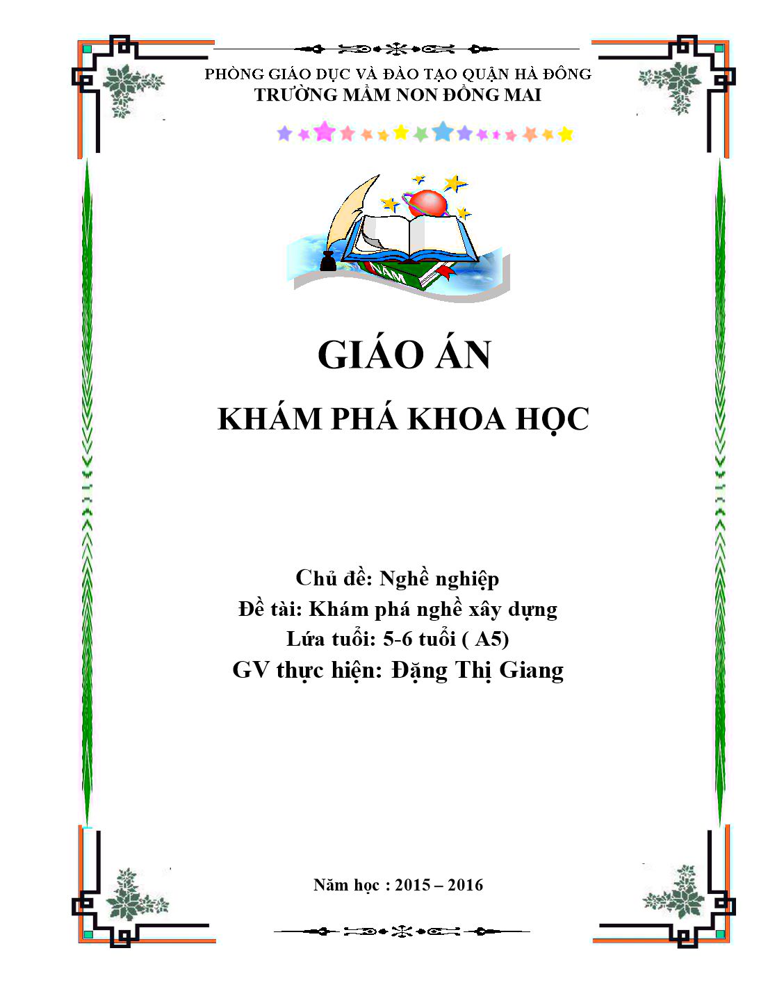 Giáo án Lớp Lá phần Khám phá khoa học - Nghề nghiệp - Khám phá nghề xây dựng trang 1