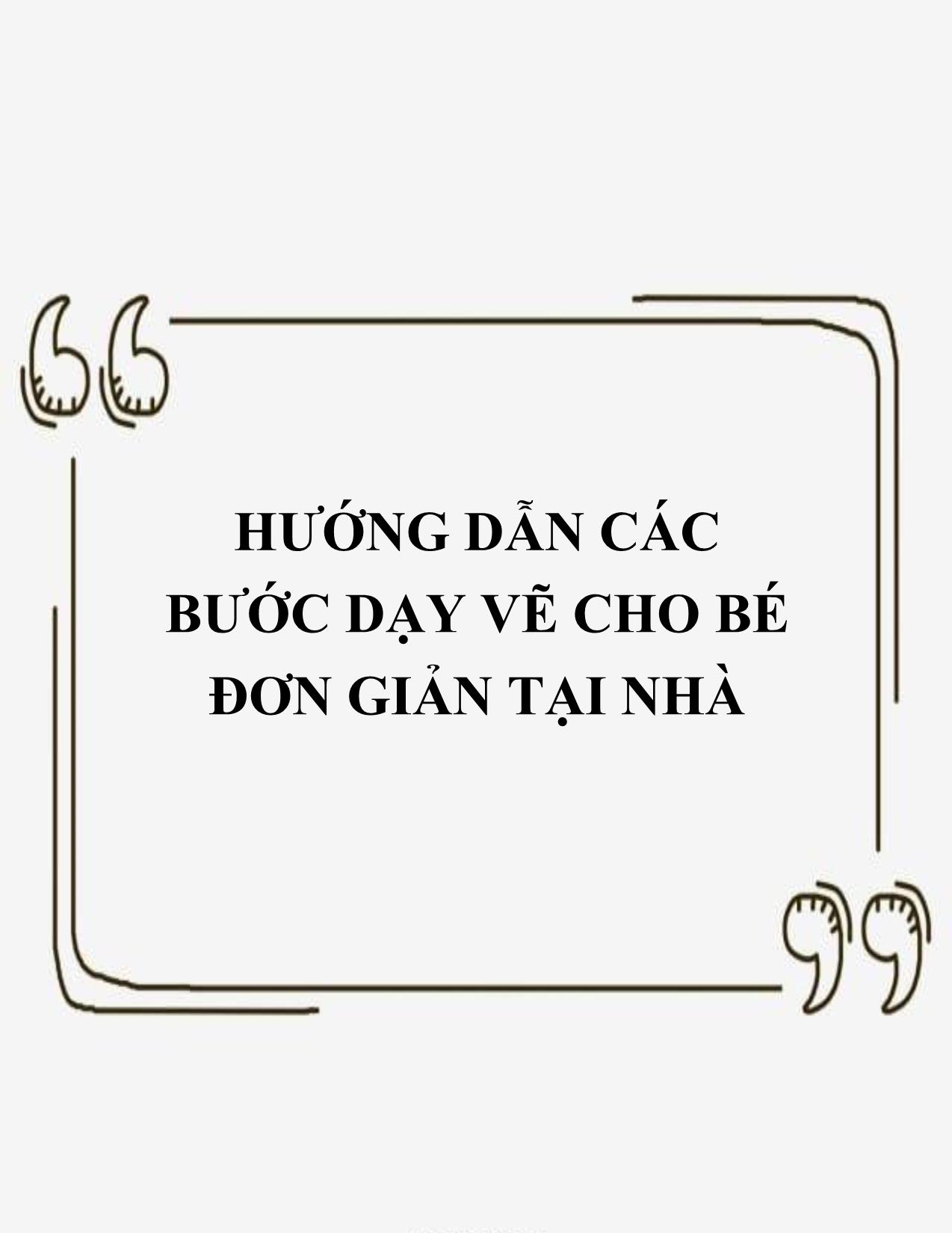 Hướng dẫn các bước dạy vẽ cho bé đơn giản tại nhà trang 1