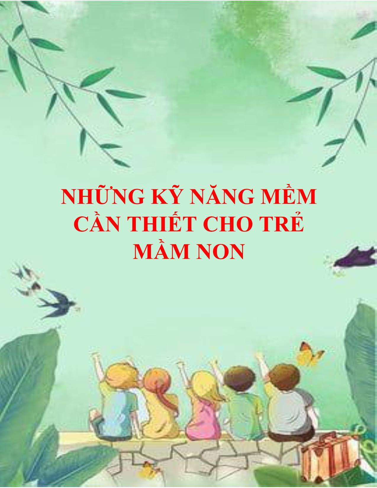 Những kỹ năng mềm cần thiết cho trẻ mầm non trang 1