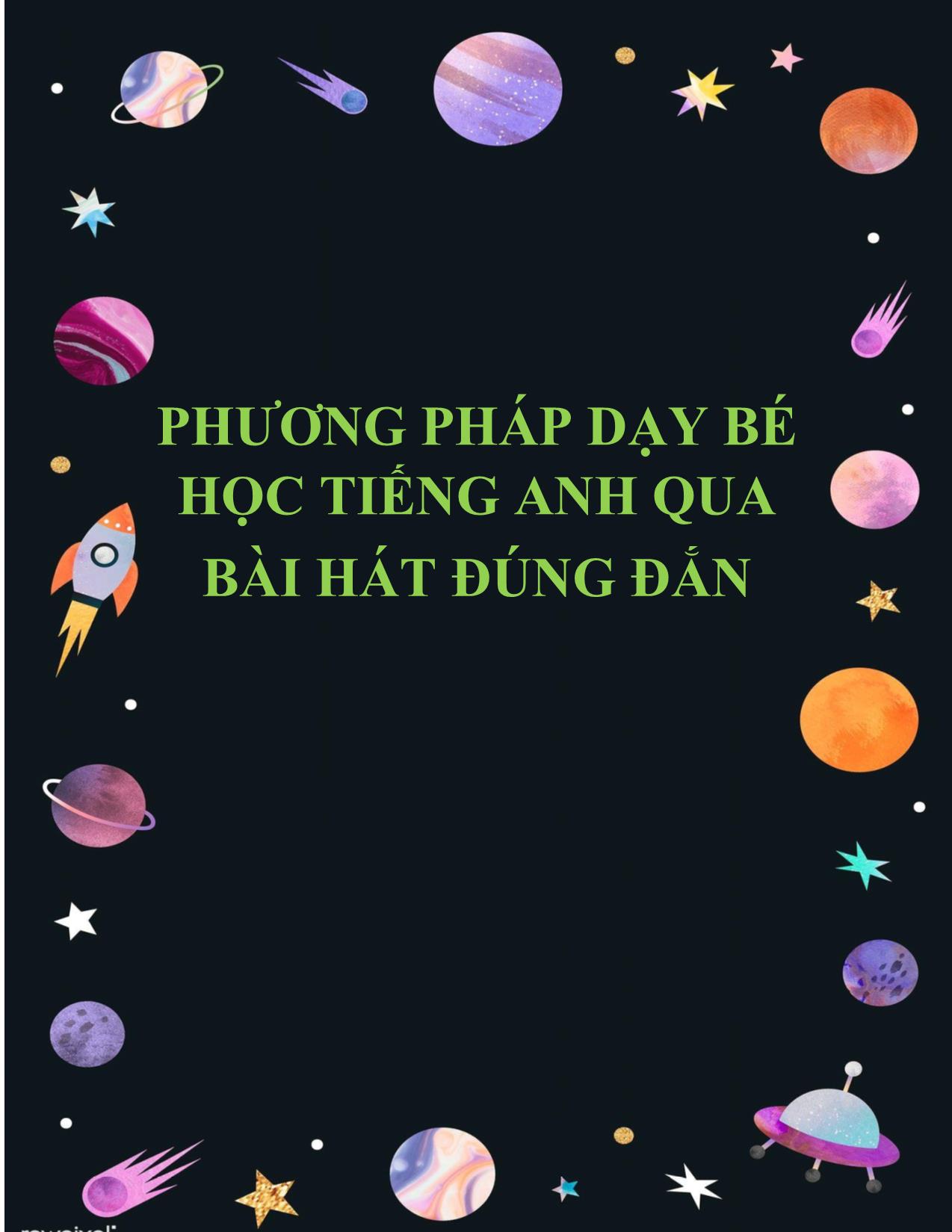 Phương pháp dạy bé học tiếng Anh qua bài hát đúng đắn trang 1