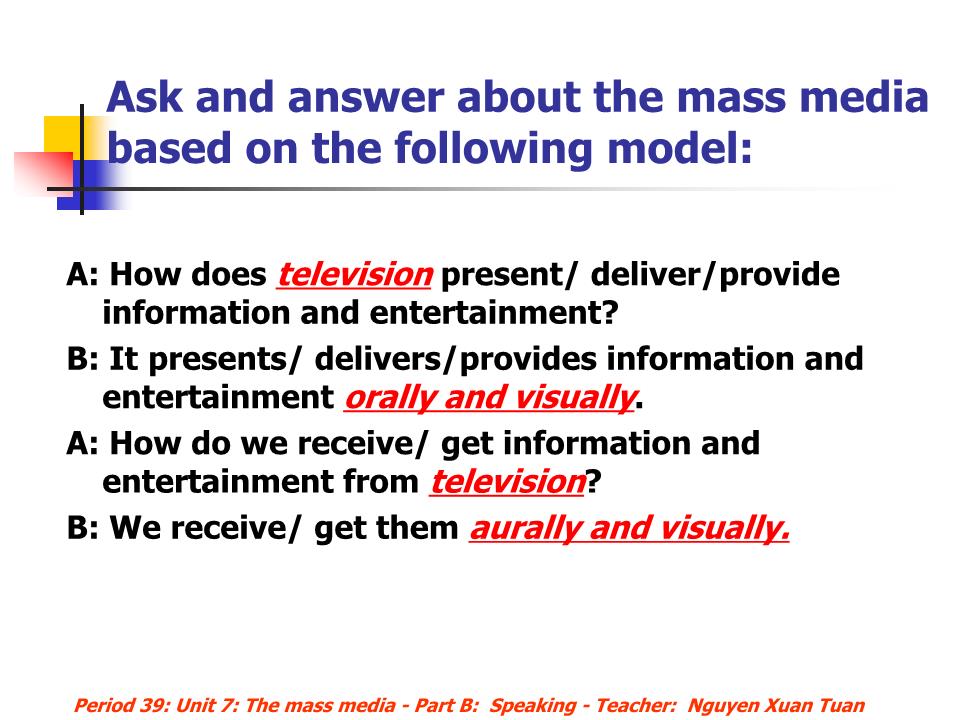 Bài giảng Tiếng Anh Lớp 10 - Unit 7: The mass media - Part B: Reading - Nguyen Xuan Tuan trang 10