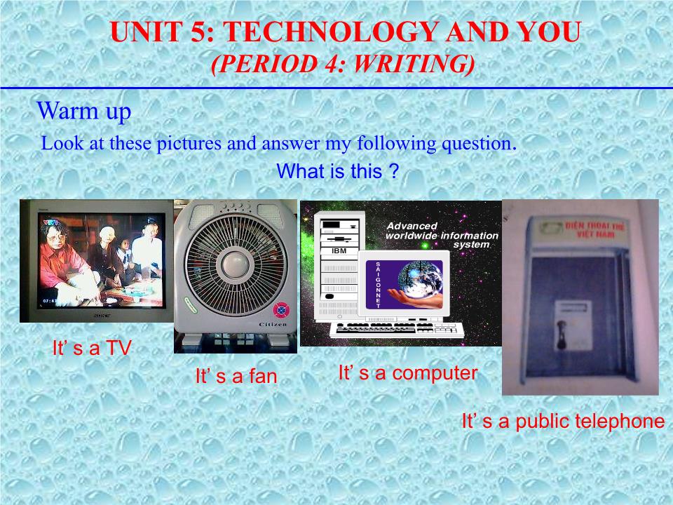 Bài giảng Tiếng Anh Lớp 10 - Unit 5: Technology and you - Period 4: Writing - Lê Thị Hiền trang 2