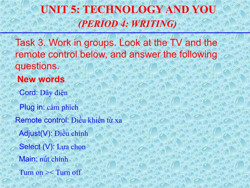 Bài giảng Tiếng Anh Lớp 10 - Unit 5: Technology and you - Period 4: Writing - Lê Thị Hiền trang 7