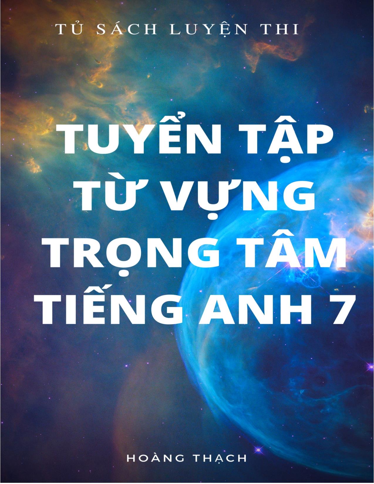 Tuyển tập Từ vựng trọng tâm Tiếng Anh 7 trang 1