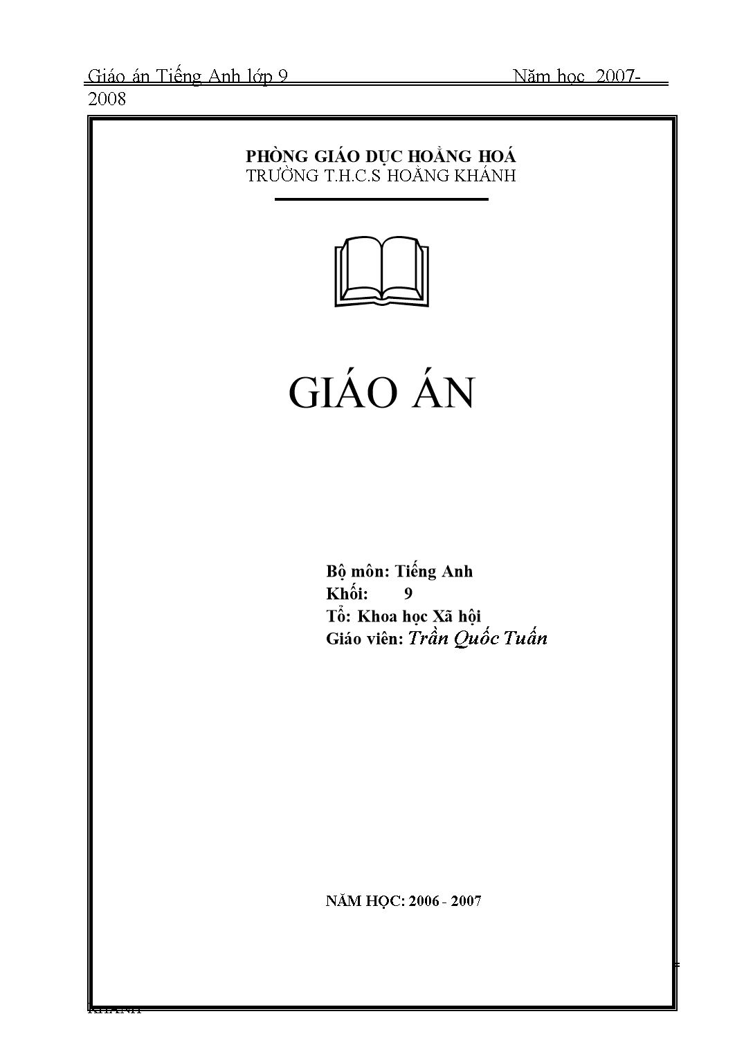 Giáo án Tiếng Anh Lớp 9 - Chương trình cả năm - Trần Quốc Tuấn trang 1