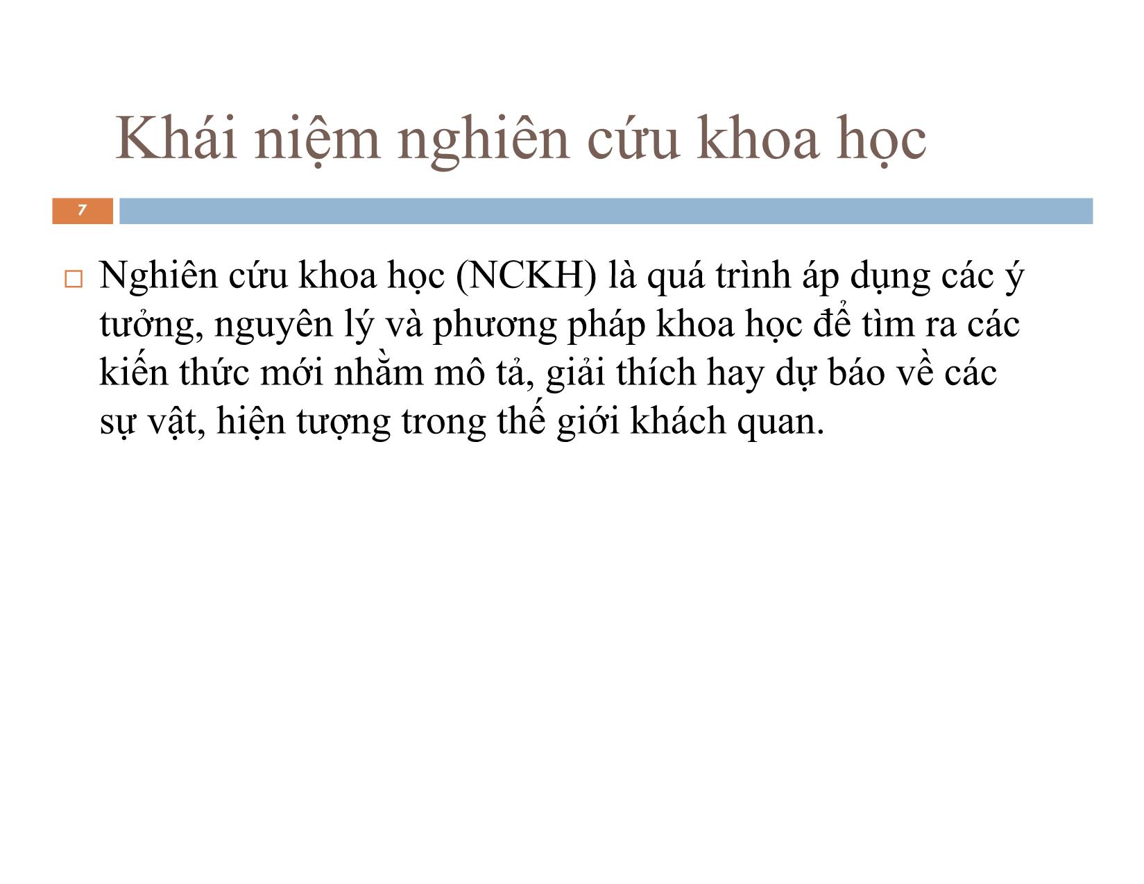 Bài giảng môn Phương pháp nghiên cứu khoa học trang 7