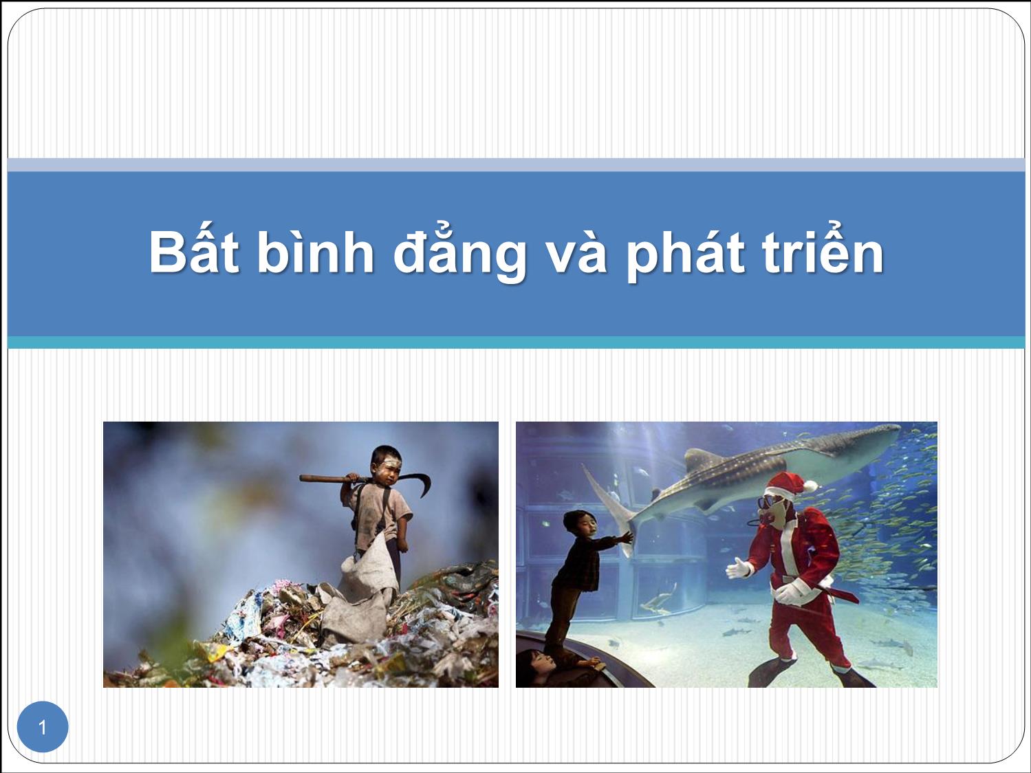 Bài giảng Bất bình đẳng và phát triển trang 1