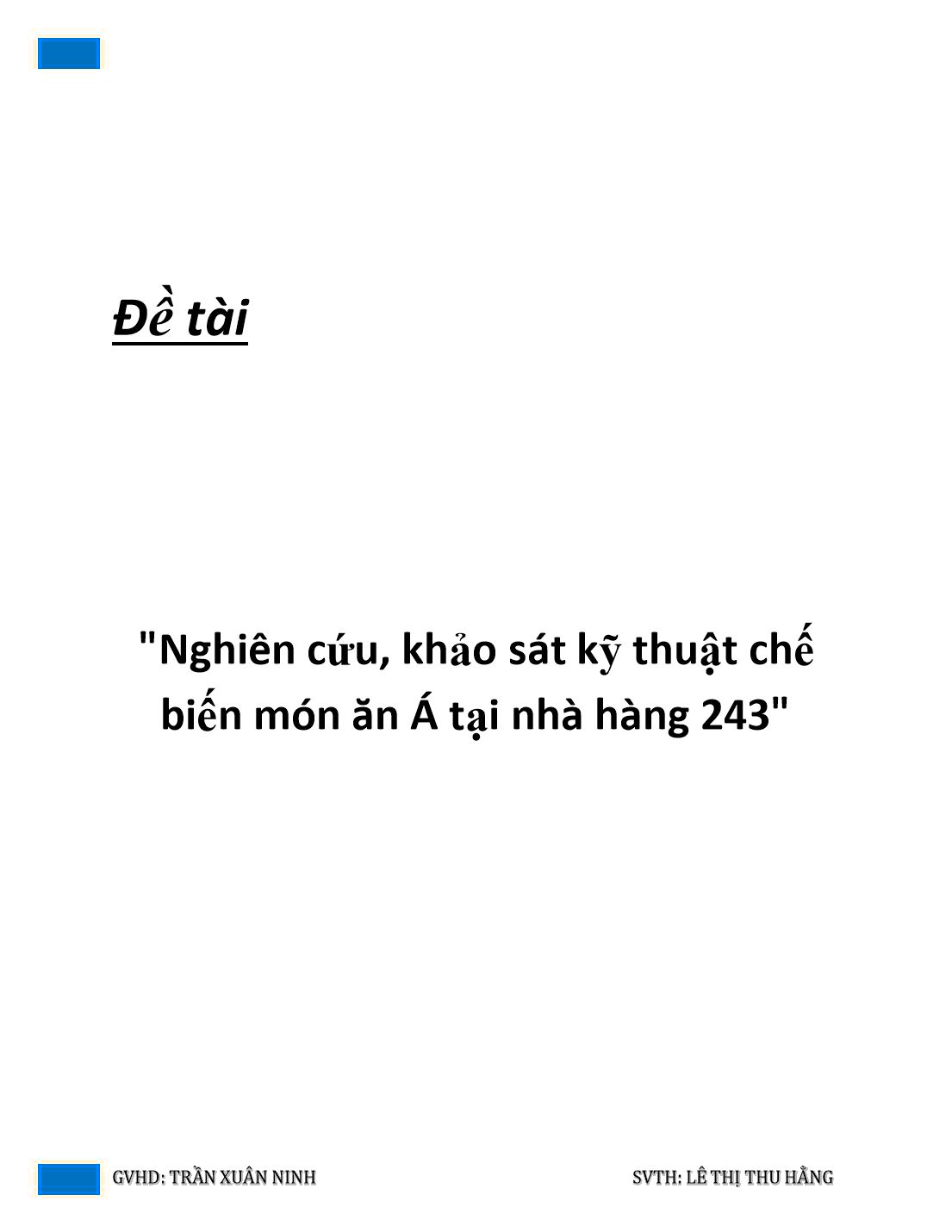 Đề tài Nghiên cứu, khảo sát kỹ thuật chế biến món ăn Á tại nhà hàng 243 trang 1