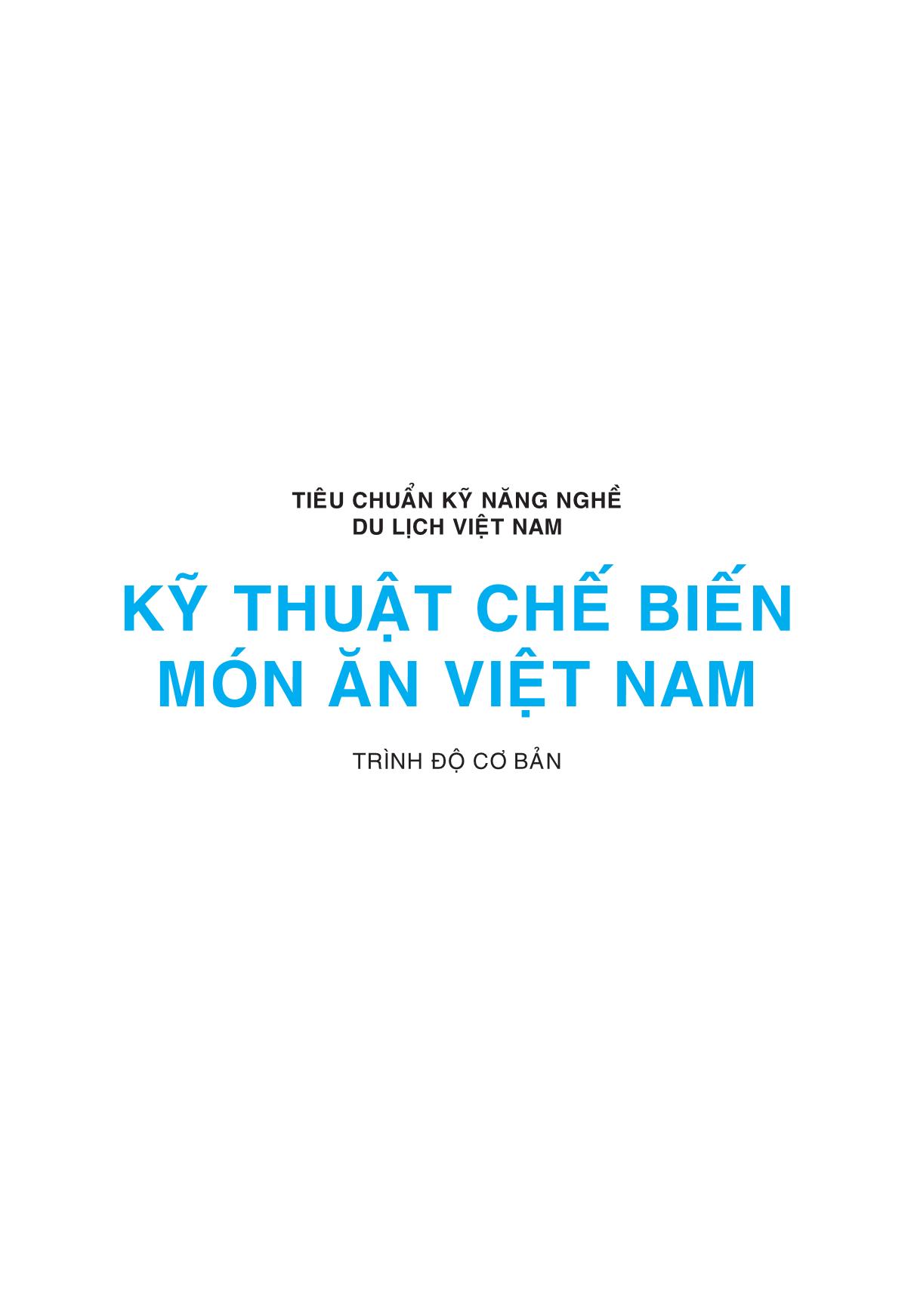 Tiêu chuẩn kỹ năng nghề du lịch Việt Nam - Kỹ thuật chế biến món ăn Việt Nam trang 2