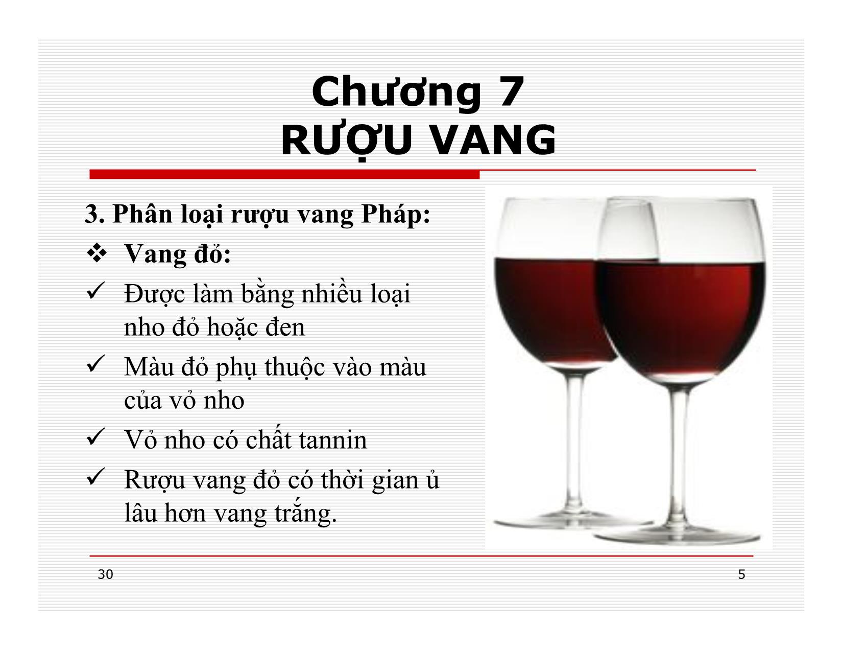 Bài giảng Điều hành hoạt động nhà hàng - Chương 7: Rượu vang trang 5