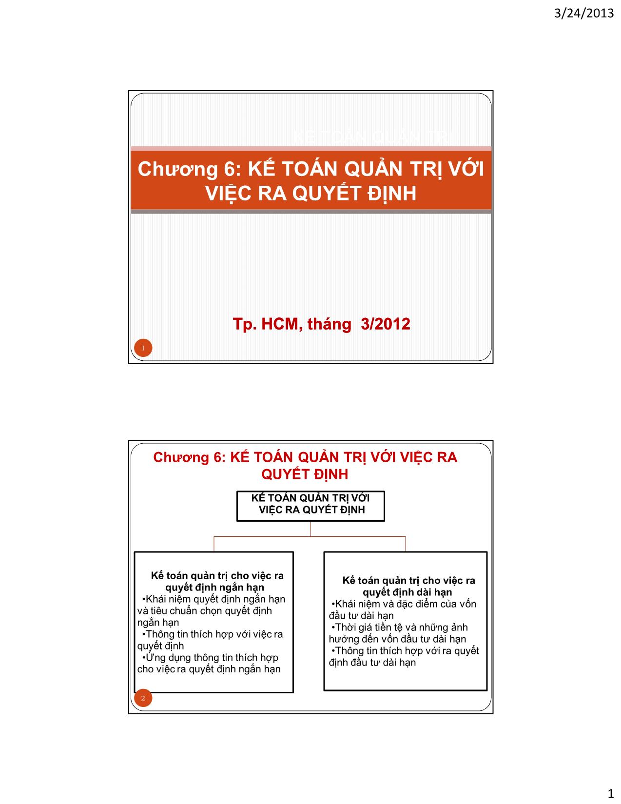 Bài giảng Kế toán quản trị - Chương 6: Kế toán quản trị với việc ra quyết định trang 1