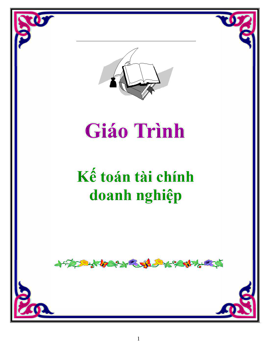 Giáo Trình môn Kế toán tài chính doanh nghiệp trang 1