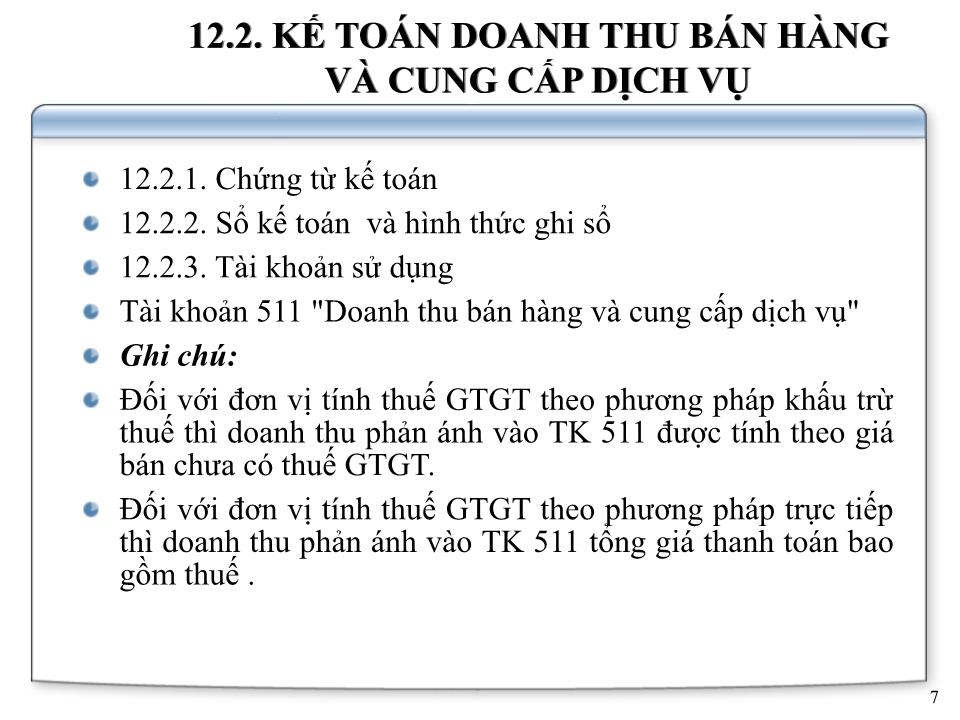 Bài giảng Kế toán doanh nghiệp - Chương 6: Kế toán doanh thu và chi phí kinh doanh trang 7