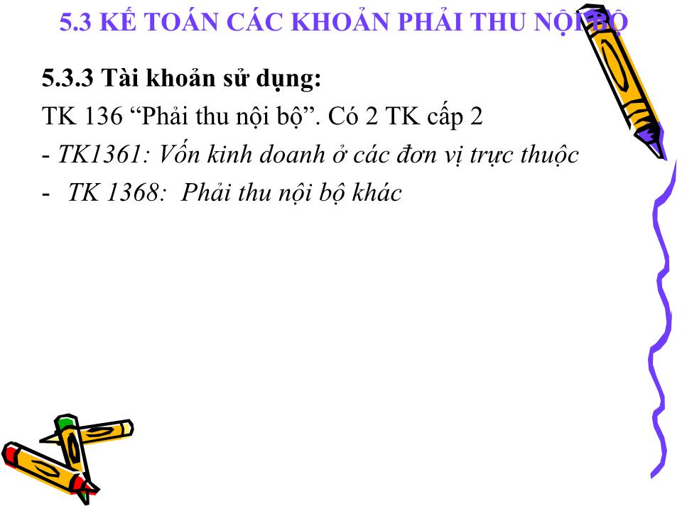 Bài giảng Kế toán doanh nghiệp - Chương 2: Kế toán các khoản phải thu trang 8