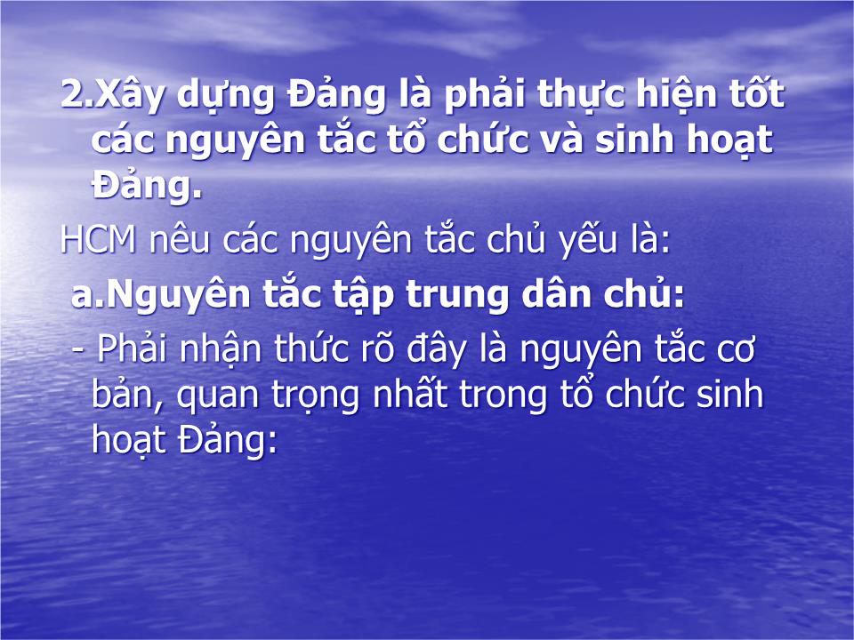 Bài giảng Tư tưởng tấm gương đạo đức Hồ Chí Minh về xây dựng đảng ta trong sạch, vững mạnh, “Là đạo đức, Là văn minh trang 10