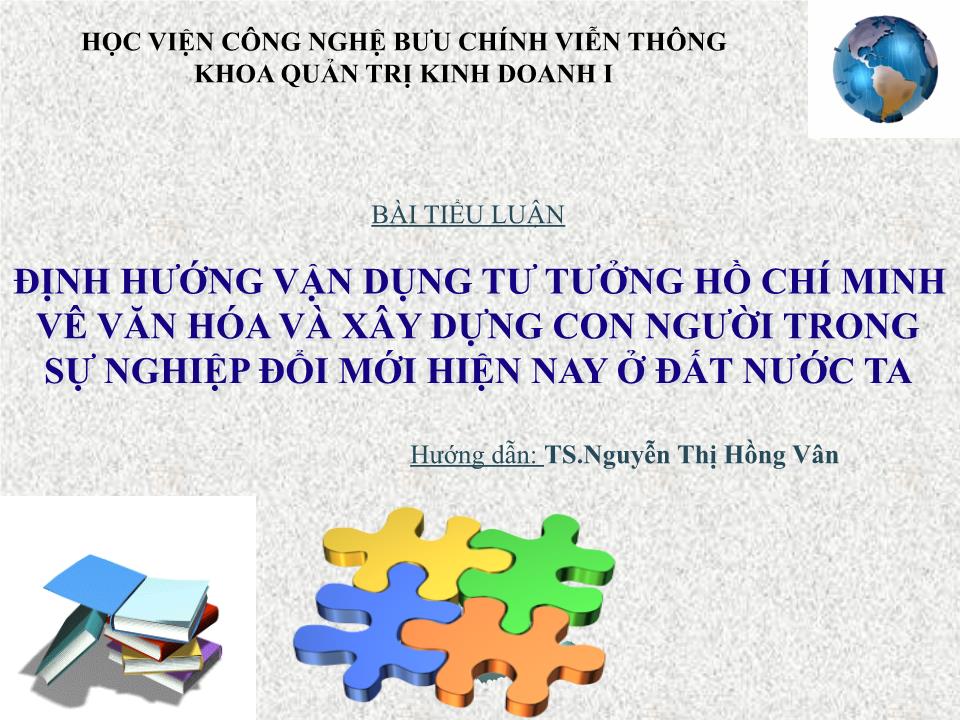 Đề tài Định hướng vận dụng tư tưởng Hồ Chí Minh vê văn hóa và xây dựng con người trong sự nghiệp đổi mới hiện nay ở đất nước ta trang 1