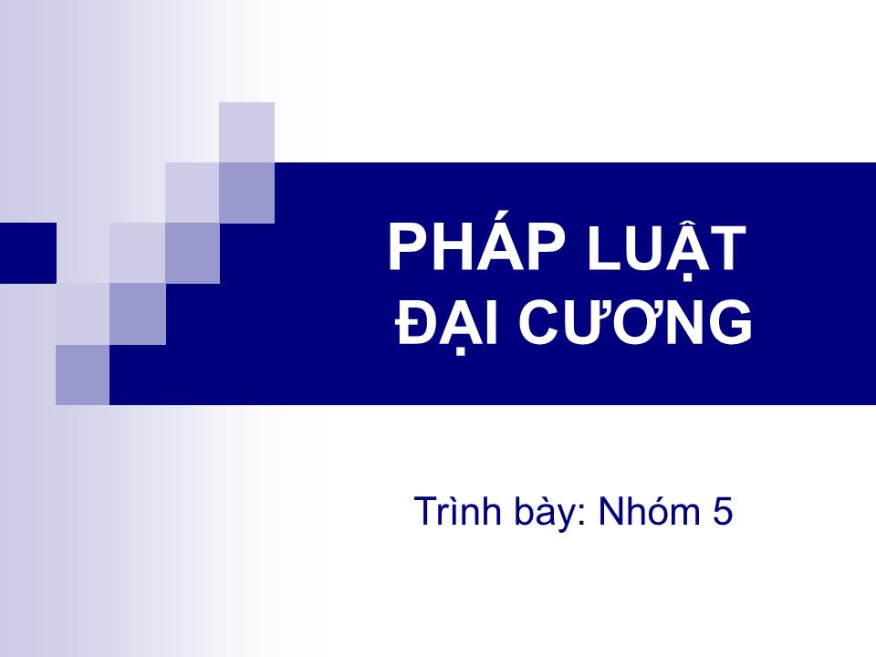 Bài giảng Pháp luật đại cương - Chương 1+2 trang 1