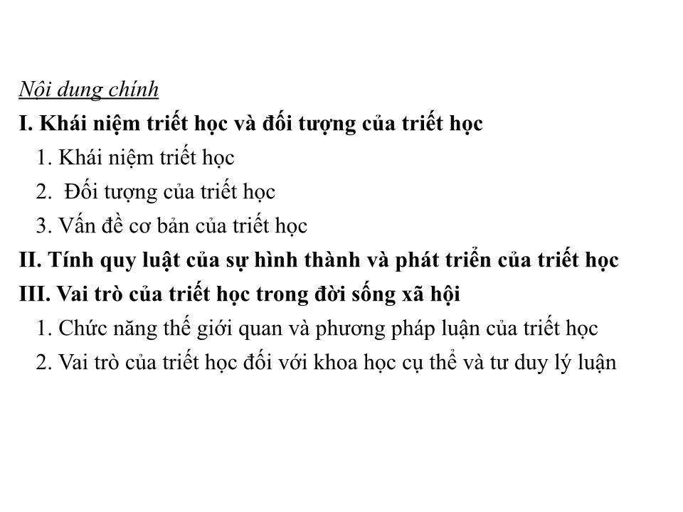 Bài giảng Triết học - Chương I: Triết học và vai trò của triết học trong đời sống xã hội trang 5