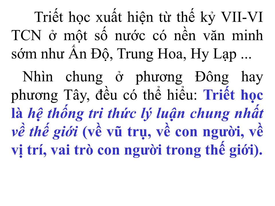 Bài giảng Triết học - Chương I: Triết học và vai trò của triết học trong đời sống xã hội trang 7