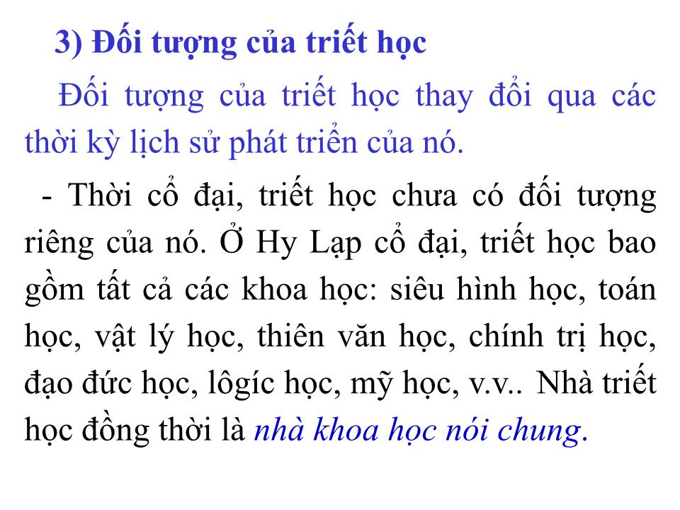 Bài giảng Triết học - Chương I: Triết học và vai trò của triết học trong đời sống xã hội trang 9