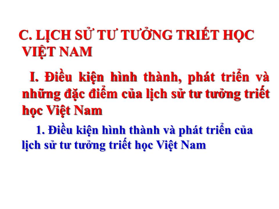 Bài giảng Triết học - Chương II, Phần C: Khái lược lịch sử triết học phương Đông trang 2