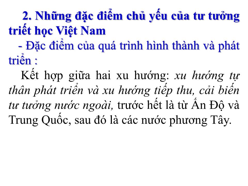 Bài giảng Triết học - Chương II, Phần C: Khái lược lịch sử triết học phương Đông trang 5