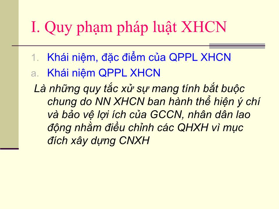 Chương VIII: Quy phạm pháp luật và quan hệ pháp luật xã hội chủ nghĩa trang 2