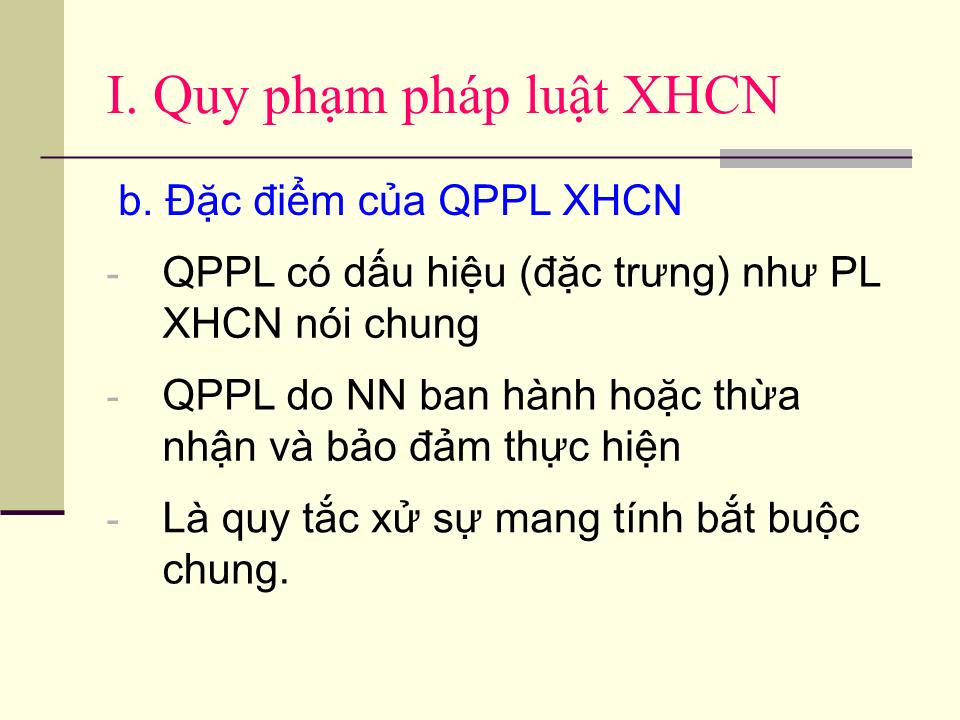 Chương VIII: Quy phạm pháp luật và quan hệ pháp luật xã hội chủ nghĩa trang 3