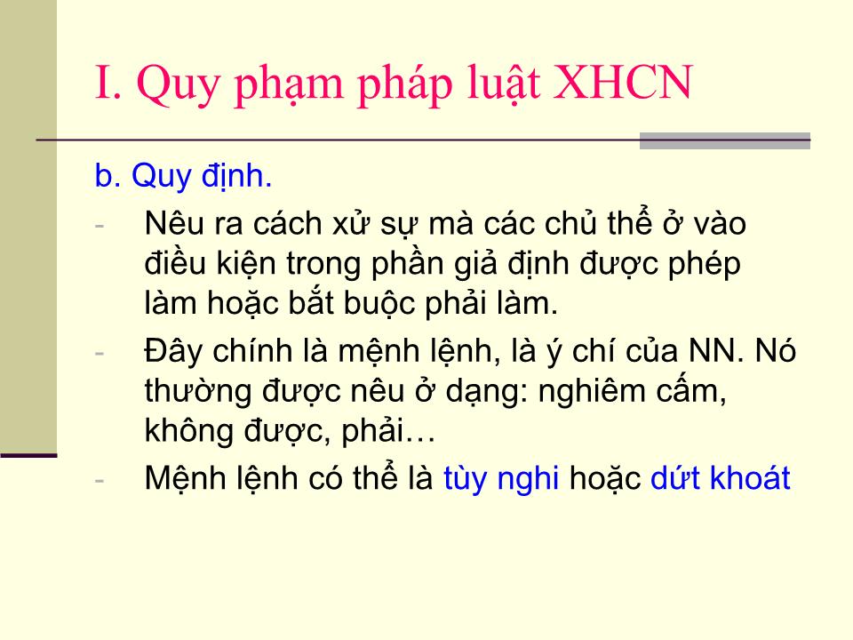 Chương VIII: Quy phạm pháp luật và quan hệ pháp luật xã hội chủ nghĩa trang 6