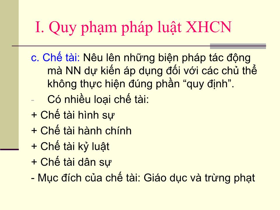 Chương VIII: Quy phạm pháp luật và quan hệ pháp luật xã hội chủ nghĩa trang 7