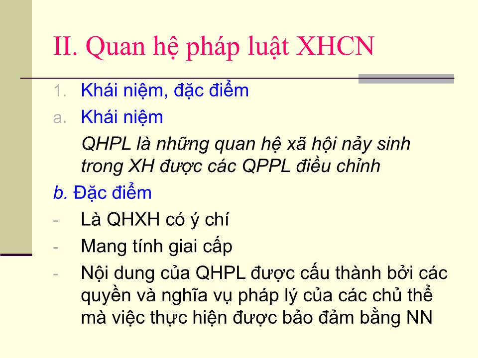 Chương VIII: Quy phạm pháp luật và quan hệ pháp luật xã hội chủ nghĩa trang 9