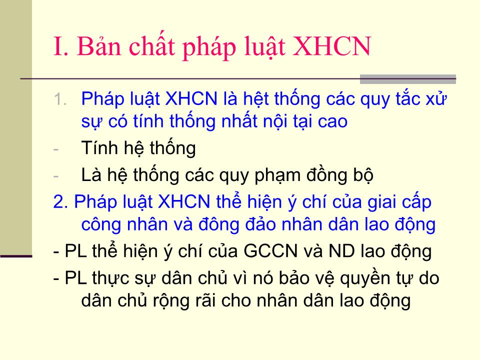 Bài giảng Pháp luật đại cương - Chương VII: Bản chất, vai trò và hình thức pháp luật xã hội chủ nghĩa trang 2