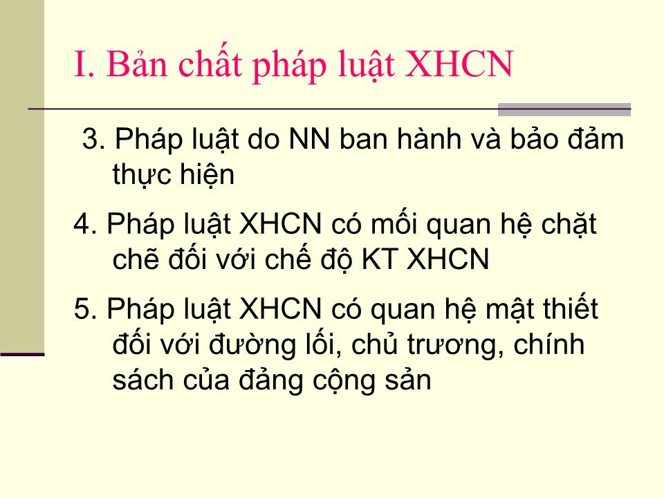 Bài giảng Pháp luật đại cương - Chương VII: Bản chất, vai trò và hình thức pháp luật xã hội chủ nghĩa trang 3