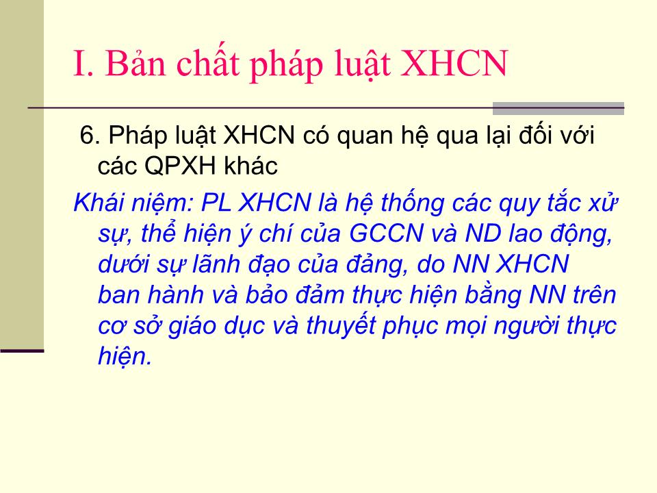 Bài giảng Pháp luật đại cương - Chương VII: Bản chất, vai trò và hình thức pháp luật xã hội chủ nghĩa trang 4