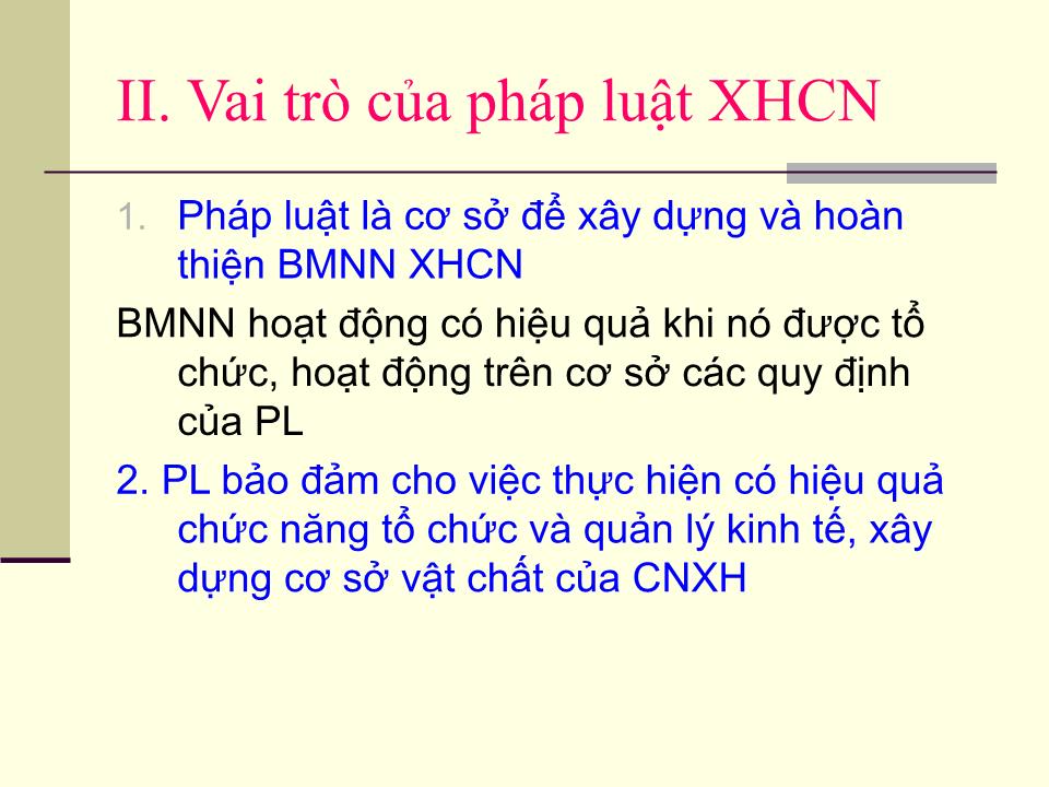 Bài giảng Pháp luật đại cương - Chương VII: Bản chất, vai trò và hình thức pháp luật xã hội chủ nghĩa trang 5