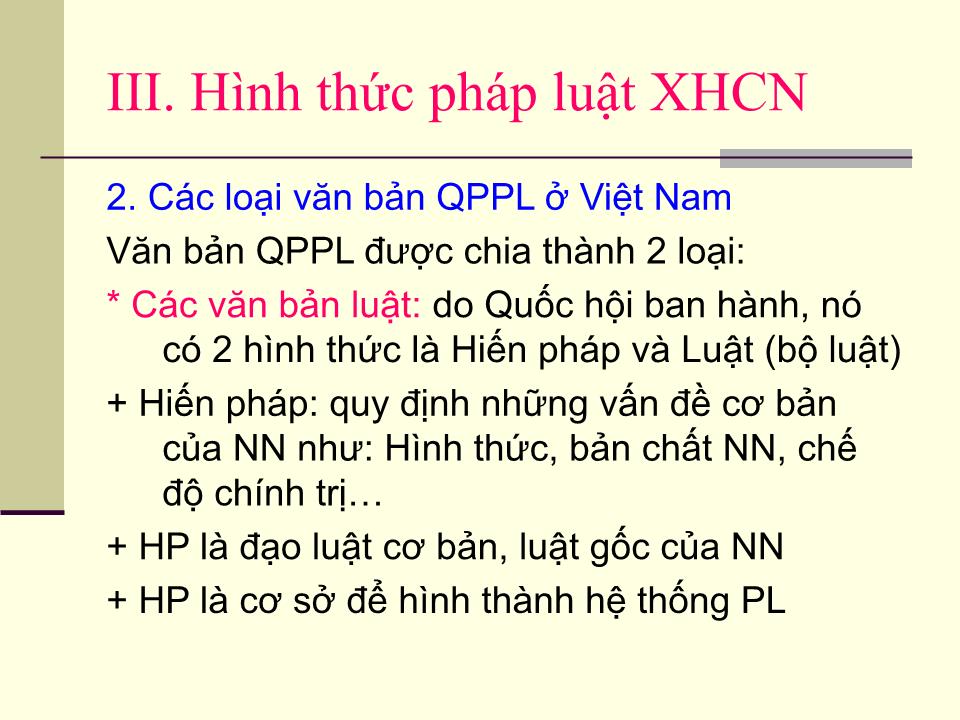 Bài giảng Pháp luật đại cương - Chương VII: Bản chất, vai trò và hình thức pháp luật xã hội chủ nghĩa trang 9