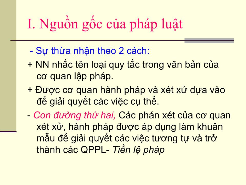 Bài giảng Pháp luật đại cương - Chương VI: Nguồn gốc, bản chất, vai trò, hình thức và kiểu pháp luật trang 4