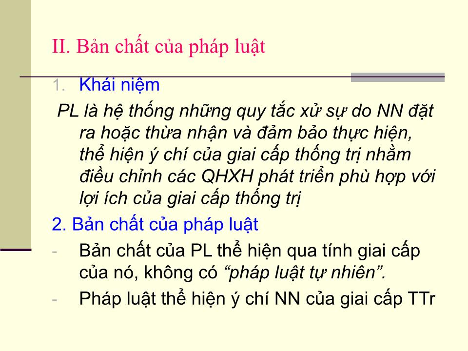 Bài giảng Pháp luật đại cương - Chương VI: Nguồn gốc, bản chất, vai trò, hình thức và kiểu pháp luật trang 6