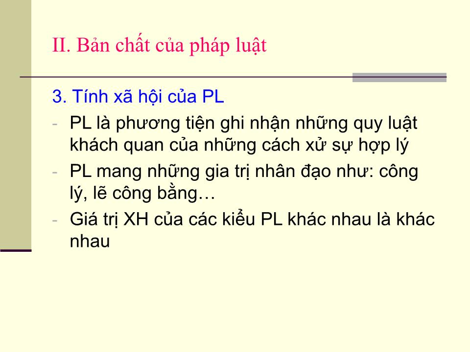 Bài giảng Pháp luật đại cương - Chương VI: Nguồn gốc, bản chất, vai trò, hình thức và kiểu pháp luật trang 8