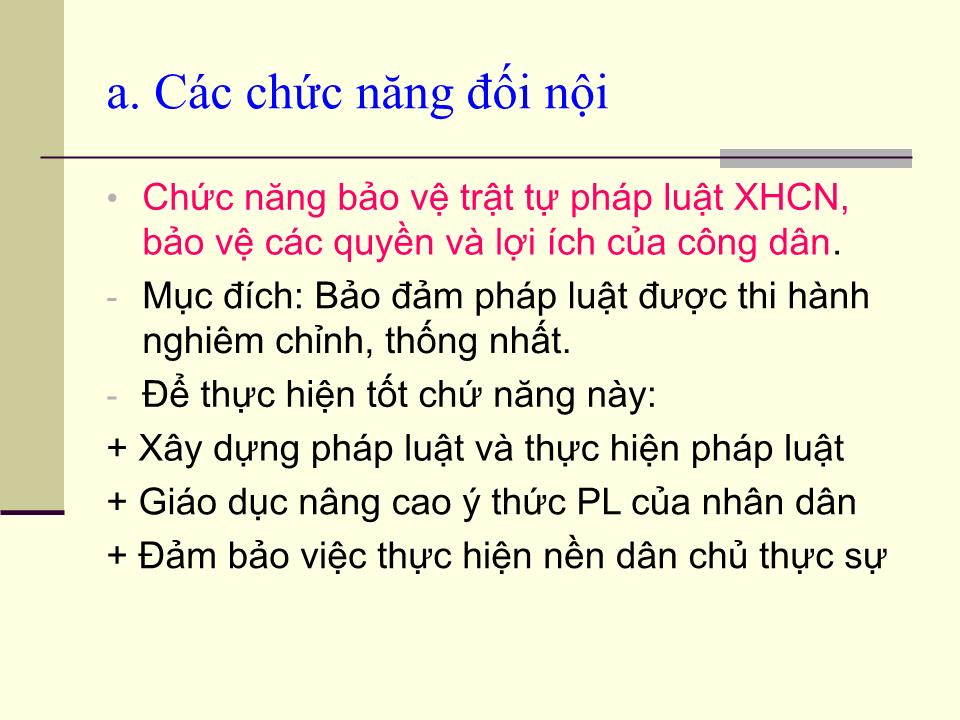 Bài giảng Pháp luật đại cương - Chương III: Chức năng cơ bản và hình thức nhà nước XHCN trang 10