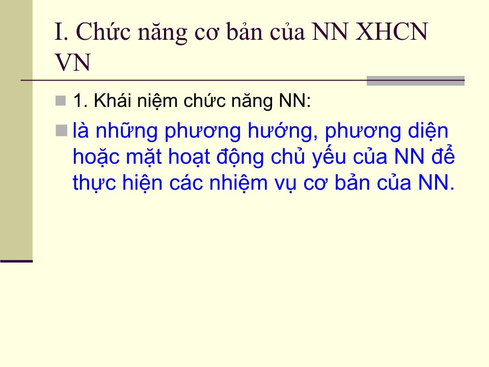 Bài giảng Pháp luật đại cương - Chương III: Chức năng cơ bản và hình thức nhà nước XHCN trang 2