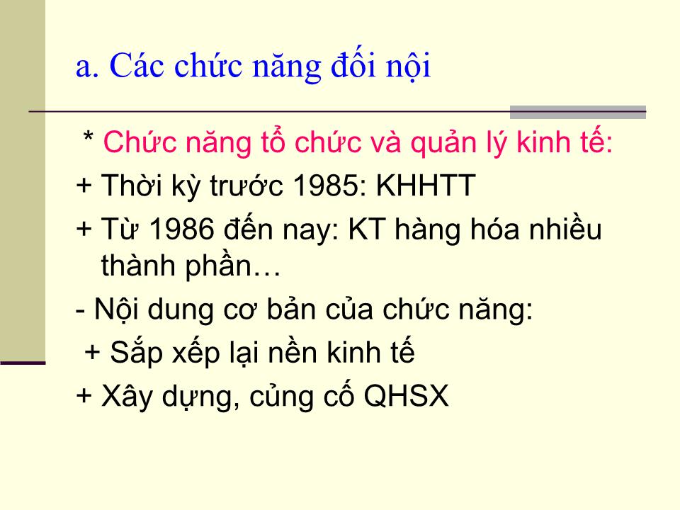 Bài giảng Pháp luật đại cương - Chương III: Chức năng cơ bản và hình thức nhà nước XHCN trang 4