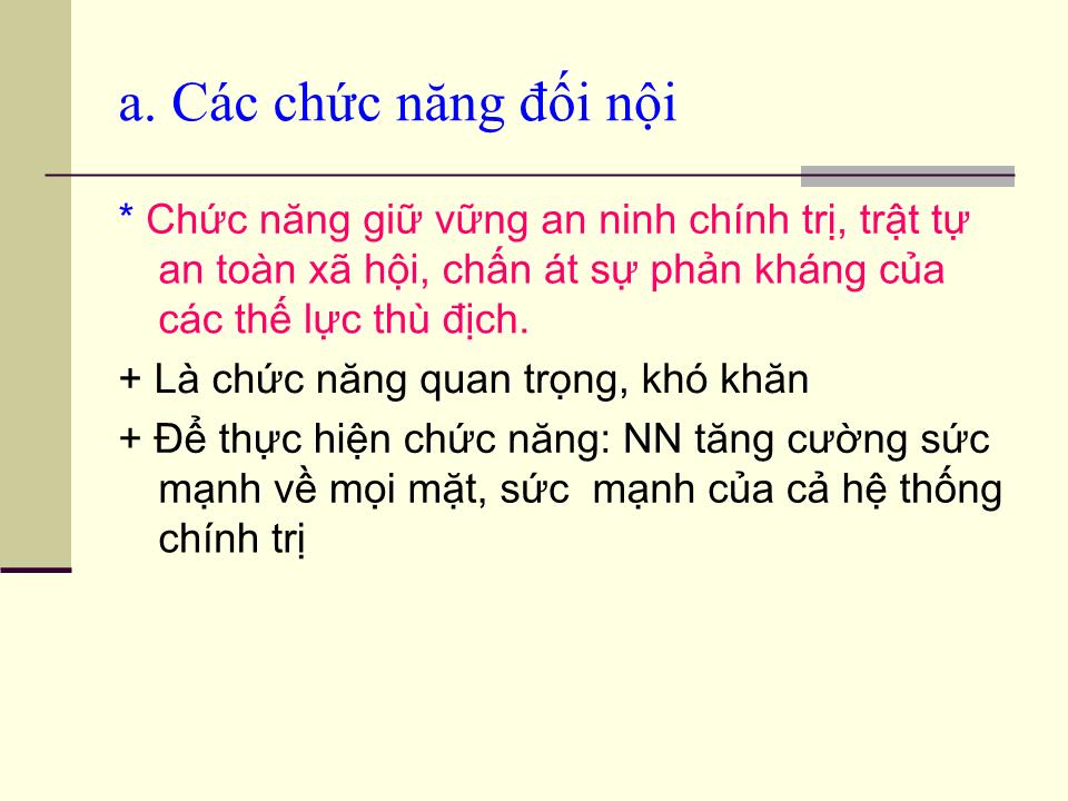 Bài giảng Pháp luật đại cương - Chương III: Chức năng cơ bản và hình thức nhà nước XHCN trang 6