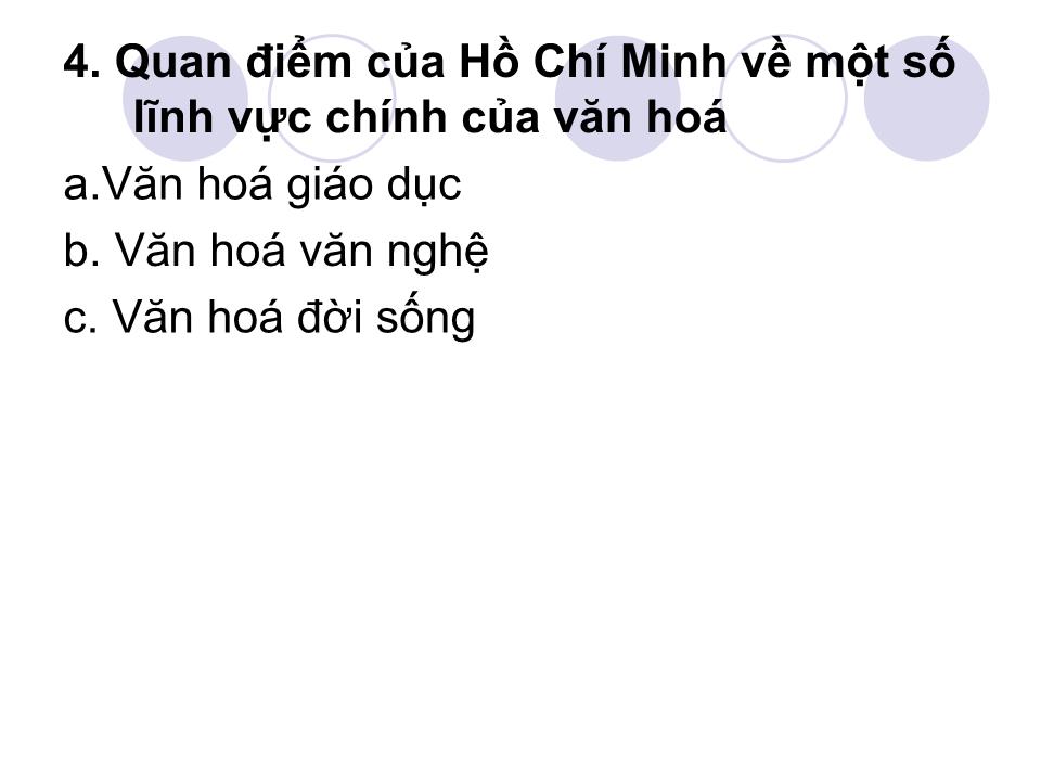 Bài giảng Tư tưởng Hồ Chí Minh - Chương VI: Tư tưởng Hồ Chí Minh về văn hoá, đạo đức và xây dựng con người mới trang 10