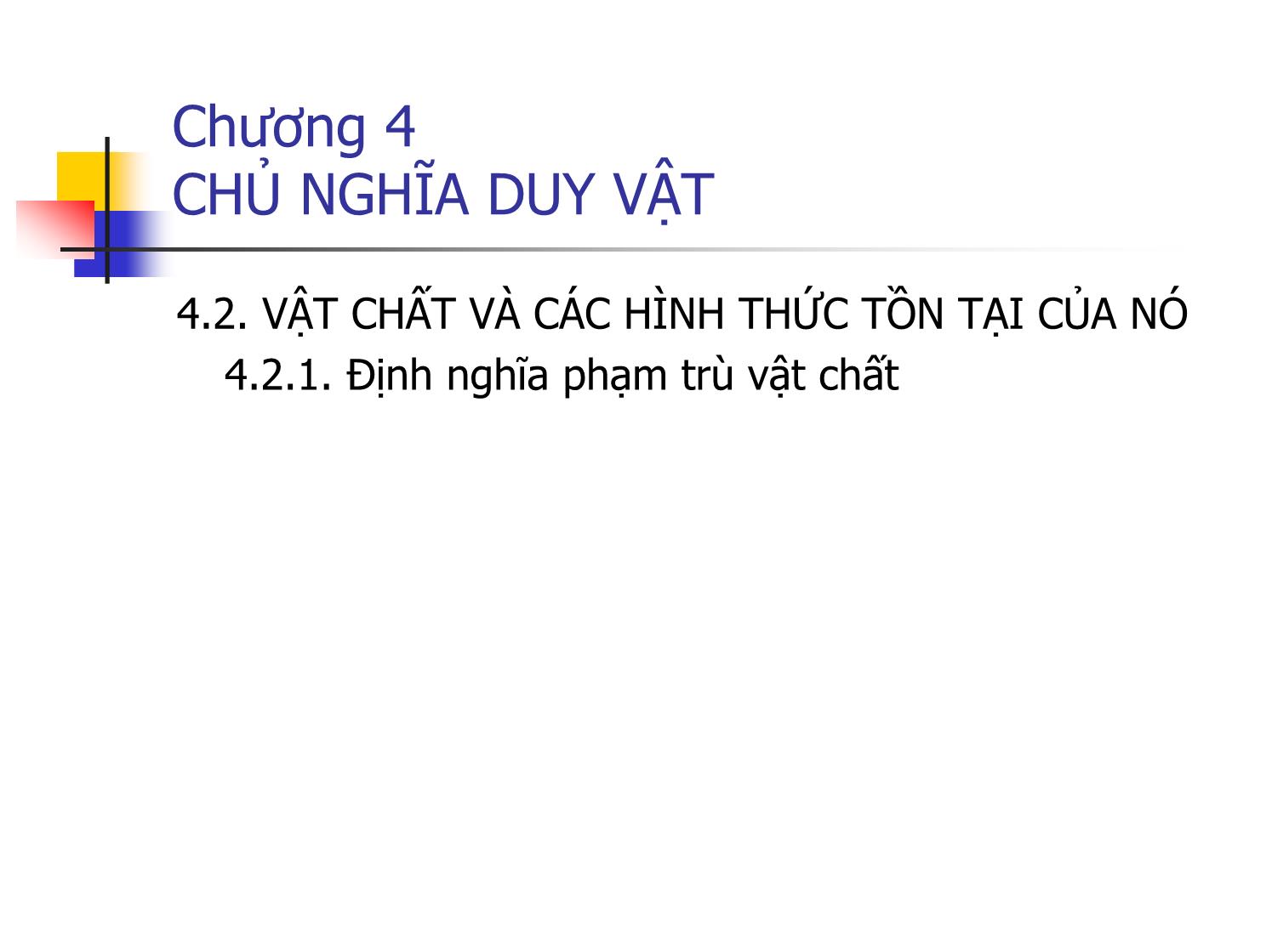 Bài giảng Triết học - Chương 4: Chủ nghĩa duy vật trang 3