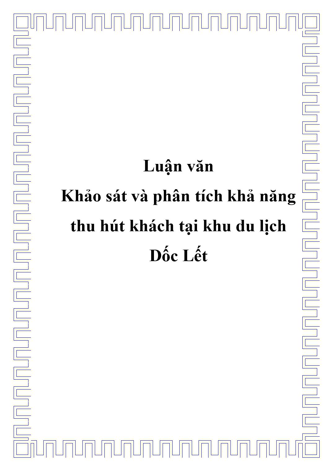 Luận văn Khảo sát và phân tích khả năng thu hút khách tại khu du lịch Dốc Lết trang 1